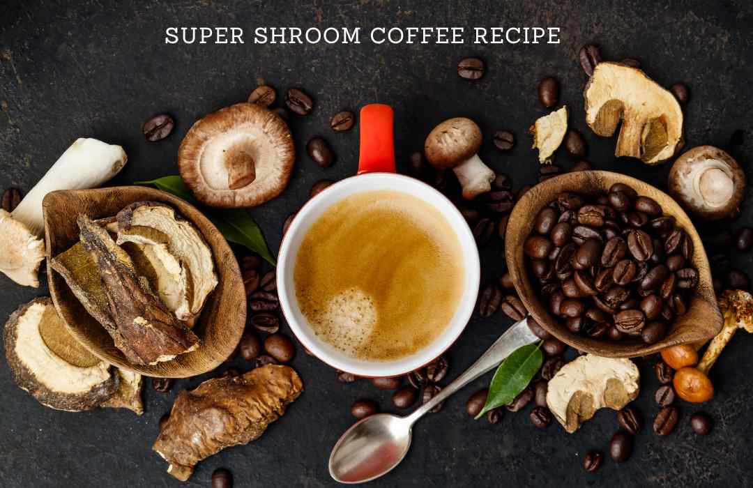 Recipe: DIY Super Mushroom Coffee (Cordyceps, Reishi, Lion's Mane, Turkey Tail)